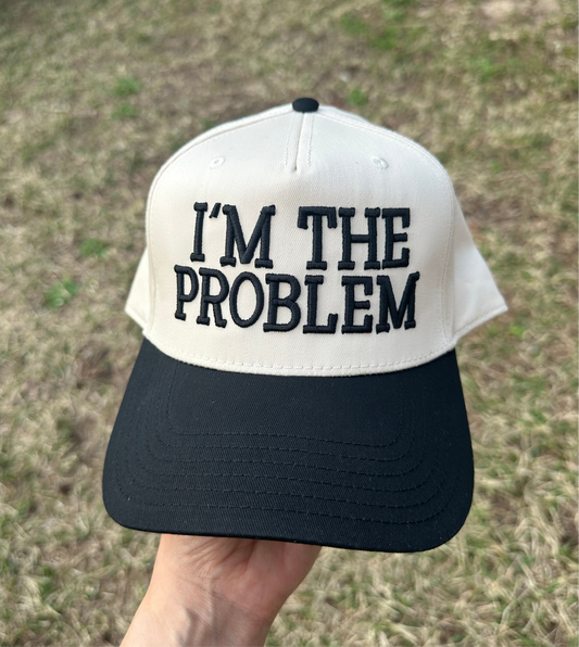 I’m The Problem Hat